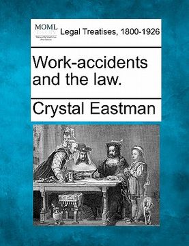 portada work-accidents and the law. (in English)