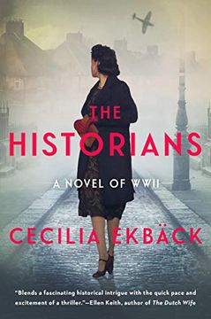 portada The Historians: A Thrilling Novel of Conspiracy and Intrigue During World war ii (en Inglés)