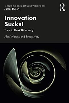 portada Innovation Sucks! Time to Think Differently 