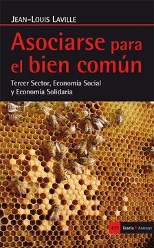 portada Asociarse Para el Bien Común: Tercer Sector, Economía Social y Economía Solidaria (Antrazyt)