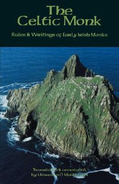 portada the celtic monk: rules & writings of early irish monks (en Inglés)