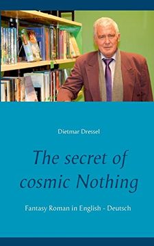 portada The secret of cosmic Nothing: Fantasy Roman in English - Deutsch 
