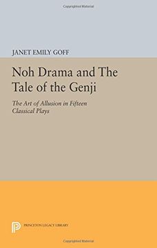 portada Noh Drama and "The Tale of the Genji": The Art of Allusion in Fifteen Classical Plays (Princeton Legacy Library)