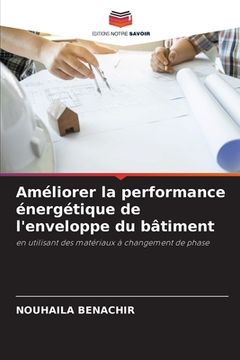 portada Améliorer la performance énergétique de l'enveloppe du bâtiment (en Francés)