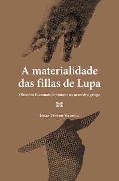 portada A materialidade das fillas de Lupa (in Galician)