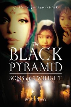 portada The Black Pyramid Sons of Twilight: Book Two (in English)