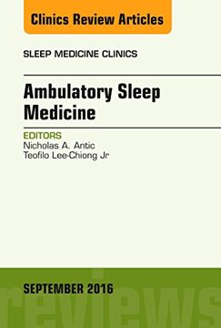 portada Ambulatory Sleep Medicine, an Issue of Sleep Medicine Clinics (Volume 11-3) (The Clinics: Internal Medicine, Volume 11-3) (en Inglés)