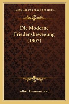 portada Die Moderne Friedensbewegung (1907) (en Alemán)