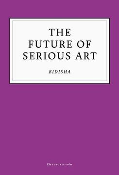 portada The Future of Serious art (in English)