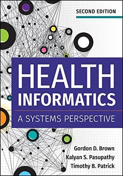 portada Health Informatics: A Systems Perspective, Second Edition (en Inglés)