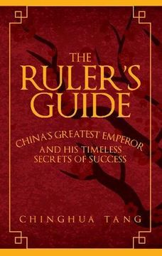 portada The Ruler's Guide: China's Greatest Emperor and His Timeless Secrets of Success