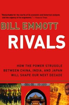 portada Rivals: How the Power Struggle Between China, India, and Japan Will Shape our Next Decade (en Inglés)