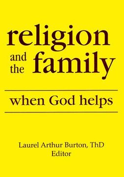 portada Religion and the Family: When God Helps (en Inglés)