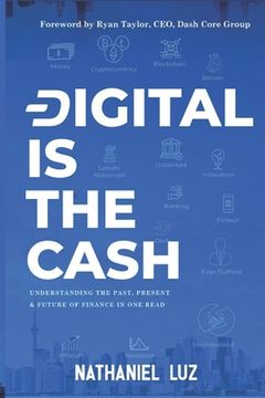 portada Digital is the Cash: Understanding The Past, Present & Future Of Finance In One Read (en Inglés)