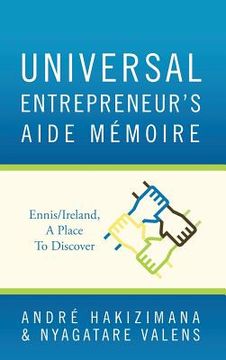 portada Universal Entrepreneur's Aide Mémoire: Ennis/Ireland, A Place To Discover (en Inglés)
