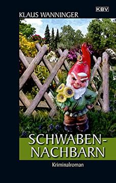 portada Schwaben-Nachbarn: Der 22. Fall für Steffen Braig und Katrin Neundorf (Kommissar Braig) (en Alemán)