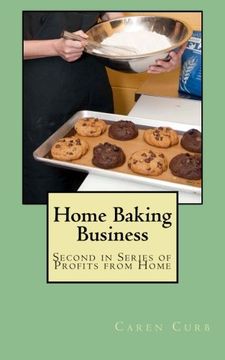 portada Home Baking Business: Second in Series Profits from Home