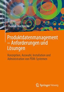 portada Produktdatenmanagement – Anforderungen und Lösungen: Konzeption, Auswahl, Installation und Administration von Pdm-Systemen (en Alemán)