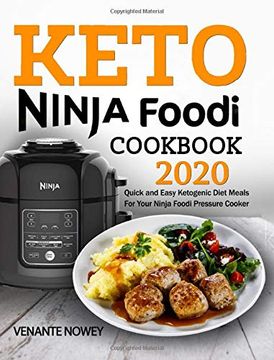 portada Keto Ninja Foodi Cookbook 2020: Quick and Easy Ketogenic Diet Meals for Your Ninja Foodi Pressure Cooker (en Inglés)