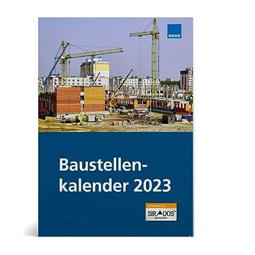 Libro Baustellenkalender 2023: Der Perfekte Begleiter für das Jahr 2023 