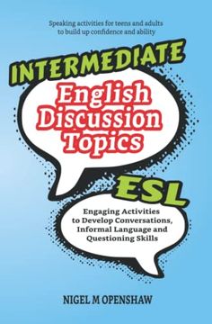 Libro Intermediate English Discussion Topics: Esl Speaking Activities ...