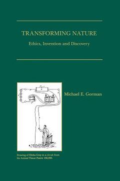 portada transforming nature: ethics, invention and discovery