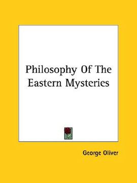 portada philosophy of the eastern mysteries (en Inglés)