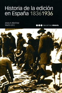 portada Historia de la Edición en España. 1836-1936 (Coediciones)
