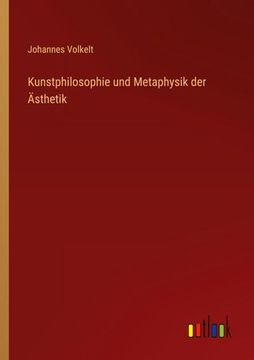 portada Kunstphilosophie und Metaphysik der Ästhetik 