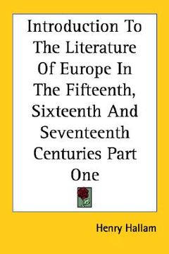 portada introduction to the literature of europe in the fifteenth, sixteenth and seventeenth centuries part one (en Inglés)