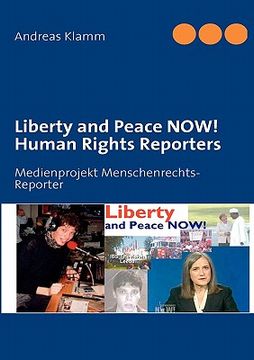 portada liberty and peace now! human rights reporters (en Inglés)