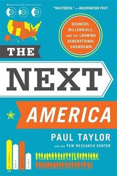 portada The Next America: Boomers, Millennials, and the Looming Generational Showdown