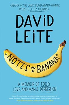 portada Notes on a Banana: A Memoir of Food, Love, and Manic Depression (in English)