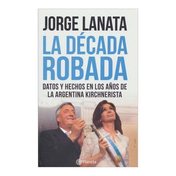 portada La Decada Robada (in Spanish)