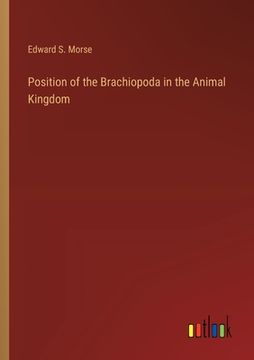 portada Position of the Brachiopoda in the Animal Kingdom
