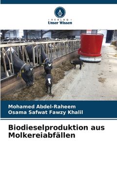 portada Biodieselproduktion aus Molkereiabfällen (en Alemán)