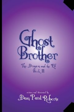 portada Ghost Brother: The Dragon and the Elf Book II (in English)