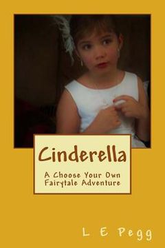 portada Cinderella: A Choose Your Own Fairytale Adventure (en Inglés)