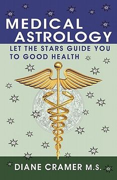 portada medical astrology: let the stars guide you to good health (en Inglés)