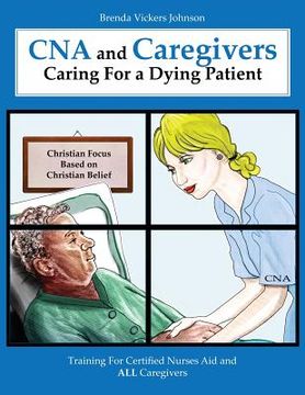 portada CNA and Caregivers Caring for a Dying Patient-Based on Christian Belief (en Inglés)
