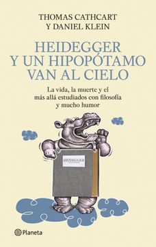 portada Heidegger y un hipopótamo van al cielo (in Spanish)