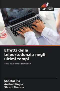 portada Effetti della teleortodonzia negli ultimi tempi (en Italiano)