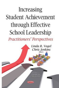 portada Increasing Student Achievement through Effective School Leadership (Education in a Competitive and)