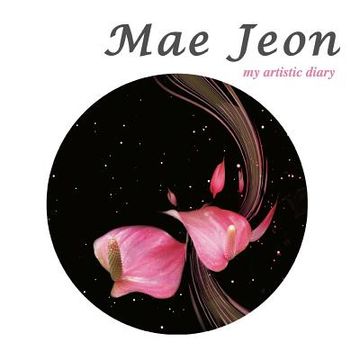 portada Mae Jeon - my artistic diary (en Inglés)