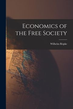 portada Economics of the Free Society (en Inglés)