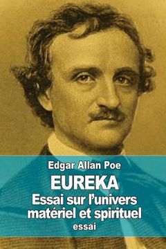 portada Eureka: Essai sur l'univers matériel et spirituel (in French)