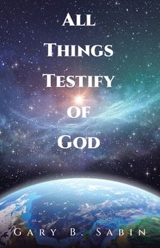 portada All Things Testify of God (en Inglés)