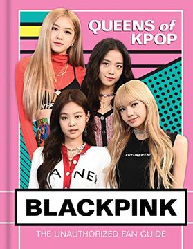 portada Blackpink: Queens of K-Pop 
