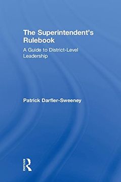 portada The Superintendent’S Rul: A Guide to District-Level Leadership (in English)