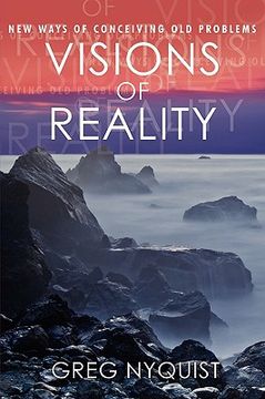 portada visions of reality: new ways of conceiving old problems (en Inglés)